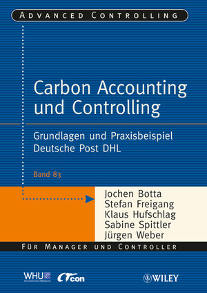 Buchcover Carbon Accounting und Controlling | Jürgen Weber | EAN 9783527506972 | ISBN 3-527-50697-7 | ISBN 978-3-527-50697-2