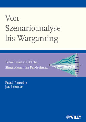 Buchcover Von Szenarioanalyse bis Wargaming | Frank Romeike | EAN 9783527507092 | ISBN 3-527-50709-4 | ISBN 978-3-527-50709-2