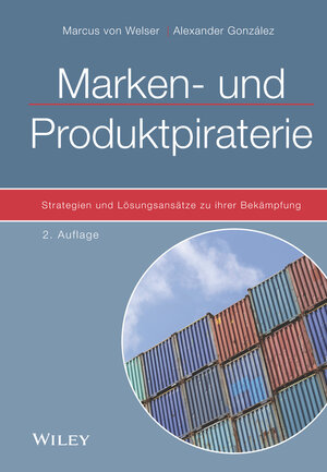 Buchcover Marken- und Produktpiraterie | Marcus von Welser | EAN 9783527508006 | ISBN 3-527-50800-7 | ISBN 978-3-527-50800-6
