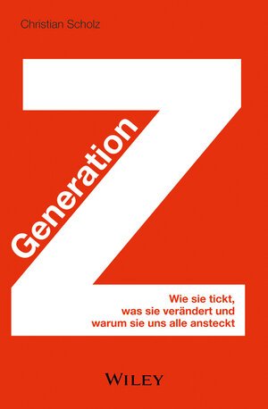 Buchcover Generation Z | Christian Scholz | EAN 9783527508075 | ISBN 3-527-50807-4 | ISBN 978-3-527-50807-5