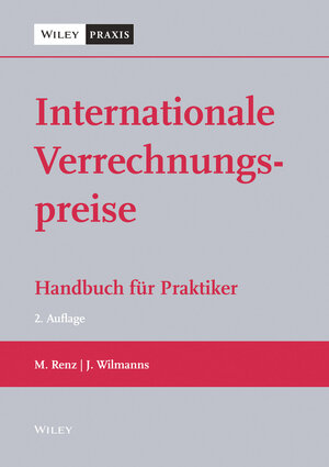 Buchcover Internationale Verrechnungspreise | Martin Renz | EAN 9783527508952 | ISBN 3-527-50895-3 | ISBN 978-3-527-50895-2