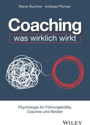 Buchcover Coaching - was wirklich wirkt | Rainer Buchner | EAN 9783527510740 | ISBN 3-527-51074-5 | ISBN 978-3-527-51074-0