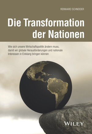 Buchcover Die Transformation der Nationen | Reinhard Schneider | EAN 9783527511822 | ISBN 3-527-51182-2 | ISBN 978-3-527-51182-2