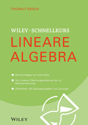 Buchcover Wiley-Schnellkurs Lineare Algebra | Thoralf Räsch | EAN 9783527530090 | ISBN 3-527-53009-6 | ISBN 978-3-527-53009-0