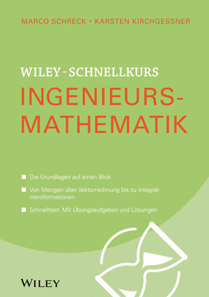 Buchcover Wiley-Schnellkurs Ingenieursmathematik | Marco Schreck | EAN 9783527530182 | ISBN 3-527-53018-5 | ISBN 978-3-527-53018-2