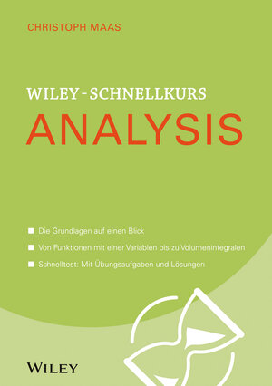 Buchcover Wiley-Schnellkurs Analysis | Christoph Maas | EAN 9783527530205 | ISBN 3-527-53020-7 | ISBN 978-3-527-53020-5