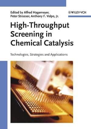 Buchcover High Throughput Screening in Chemical Catalysis  | EAN 9783527604302 | ISBN 3-527-60430-8 | ISBN 978-3-527-60430-2