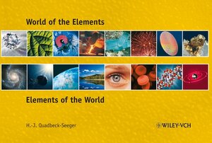 Buchcover World of the Elements | Hans-Jürgen Quadbeck-Seeger | EAN 9783527611584 | ISBN 3-527-61158-4 | ISBN 978-3-527-61158-4