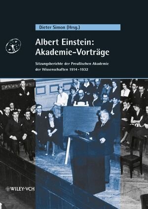 Buchcover Albert Einstein: Akademie-Vorträge  | EAN 9783527622443 | ISBN 3-527-62244-6 | ISBN 978-3-527-62244-3
