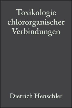 Buchcover Toxikologie chlororganischer Verbindungen | Dietrich Henschler | EAN 9783527624218 | ISBN 3-527-62421-X | ISBN 978-3-527-62421-8