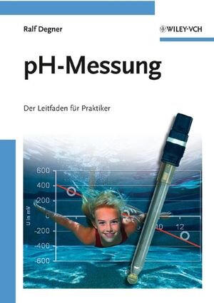 Buchcover pH-Messung | Ralf Degner | EAN 9783527626083 | ISBN 3-527-62608-5 | ISBN 978-3-527-62608-3