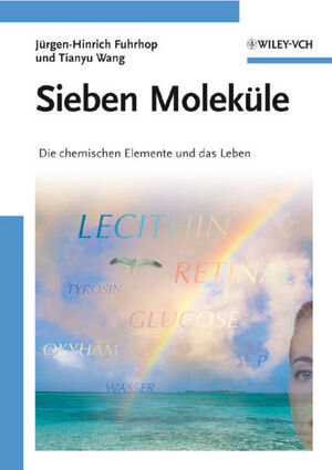 Buchcover Sieben Moleküle | Jürgen-Hinrich Fuhrhop | EAN 9783527626946 | ISBN 3-527-62694-8 | ISBN 978-3-527-62694-6