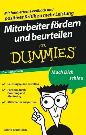 Buchcover Mitarbeiter fördern und beurteilen für Dummies Das Pocketbuch | Marty Brounstein | EAN 9783527637461 | ISBN 3-527-63746-X | ISBN 978-3-527-63746-1