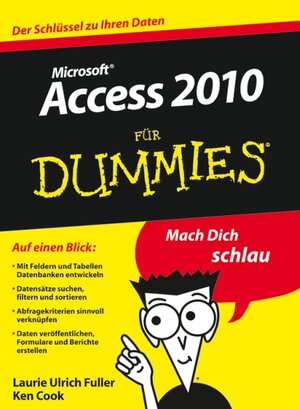Buchcover Access 2010 für Dummies | Laurie A. Ulrich | EAN 9783527639045 | ISBN 3-527-63904-7 | ISBN 978-3-527-63904-5