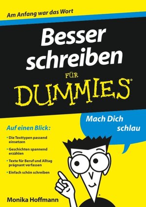 Buchcover Besser schreiben für Dummies | Monika Hoffmann | EAN 9783527642182 | ISBN 3-527-64218-8 | ISBN 978-3-527-64218-2