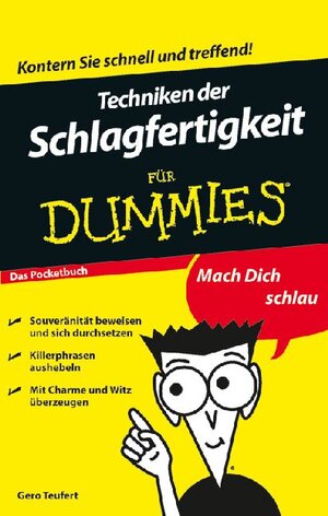 Buchcover Techniken der Schlagfertigkeit für Dummies Das Pocketbuch | Gero Teufert | EAN 9783527658671 | ISBN 3-527-65867-X | ISBN 978-3-527-65867-1