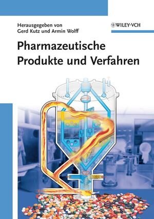 Buchcover Pharmazeutische Produkte und Verfahren  | EAN 9783527660216 | ISBN 3-527-66021-6 | ISBN 978-3-527-66021-6