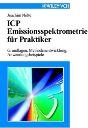 Buchcover ICP Emissionsspektrometrie für Praktiker | Joachim Nölte | EAN 9783527661053 | ISBN 3-527-66105-0 | ISBN 978-3-527-66105-3