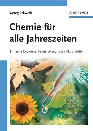 Buchcover Chemie für alle Jahreszeiten | Georg Schwedt | EAN 9783527661954 | ISBN 3-527-66195-6 | ISBN 978-3-527-66195-4