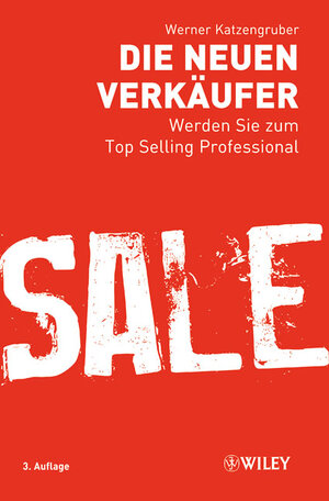 Buchcover Die neuen Verkäufer | Werner Katzengruber | EAN 9783527664788 | ISBN 3-527-66478-5 | ISBN 978-3-527-66478-8