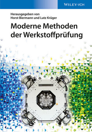 Buchcover Moderne Methoden der Werkstoffprüfung  | EAN 9783527670697 | ISBN 3-527-67069-6 | ISBN 978-3-527-67069-7