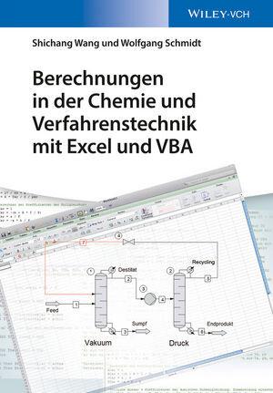 Buchcover Berechnungen in der Chemie und Verfahrenstechnik mit Excel und VBA | Shichang Wang | EAN 9783527680245 | ISBN 3-527-68024-1 | ISBN 978-3-527-68024-5