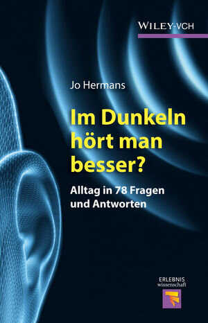 Buchcover Im Dunkeln hört man besser? | Jo Hermans | EAN 9783527680962 | ISBN 3-527-68096-9 | ISBN 978-3-527-68096-2