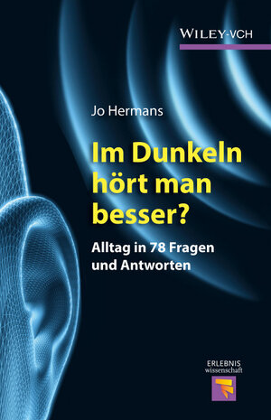Buchcover Im Dunkeln hört man besser? | Jo Hermans | EAN 9783527680979 | ISBN 3-527-68097-7 | ISBN 978-3-527-68097-9