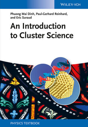 Buchcover An Introduction to Cluster Science | Phuong Mai Dinh | EAN 9783527681884 | ISBN 3-527-68188-4 | ISBN 978-3-527-68188-4