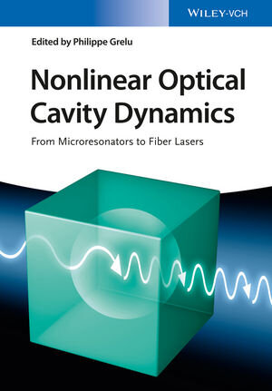 Buchcover Nonlinear Optical Cavity Dynamics | EAN 9783527685813 | ISBN 3-527-68581-2 | ISBN 978-3-527-68581-3