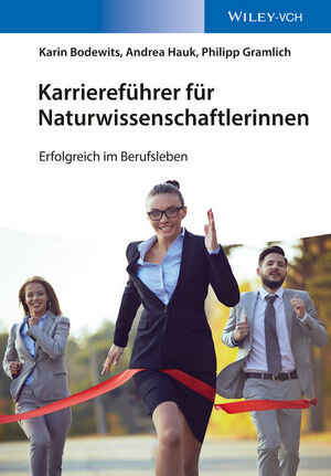 Buchcover Karriereführer für Naturwissenschaftlerinnen | Karin Bodewits | EAN 9783527687817 | ISBN 3-527-68781-5 | ISBN 978-3-527-68781-7