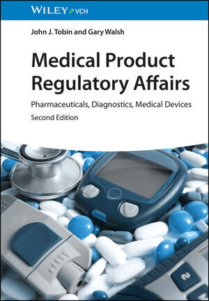 Buchcover Medical Product Regulatory Affairs | John J. Tobin | EAN 9783527688975 | ISBN 3-527-68897-8 | ISBN 978-3-527-68897-5
