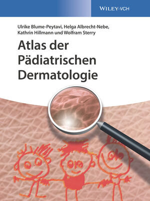 Buchcover Atlas der Pädiatrischen Dermatologie | Ulrike Blume-Peytavi | EAN 9783527689682 | ISBN 3-527-68968-0 | ISBN 978-3-527-68968-2
