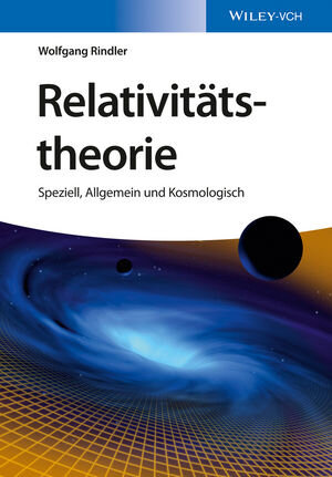 Buchcover Relativitätstheorie | Wolfgang Rindler | EAN 9783527693702 | ISBN 3-527-69370-X | ISBN 978-3-527-69370-2