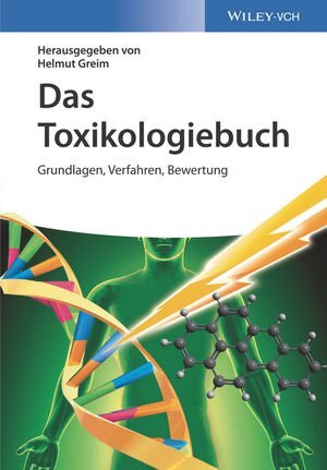 Buchcover Das Toxikologiebuch  | EAN 9783527695454 | ISBN 3-527-69545-1 | ISBN 978-3-527-69545-4