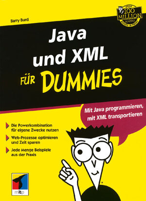 Java und XML für Dummies. Mit Java programmieren, mit XML transportieren (F?r Dummies)