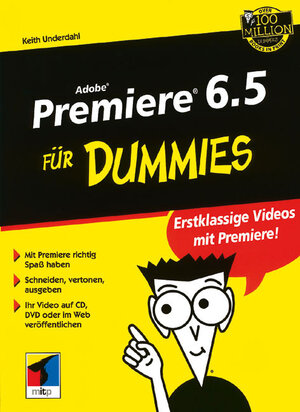 Adobe Premiere 6.5 für Dummies. (F?r Dummies)