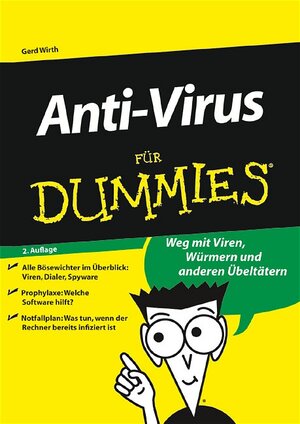 Anti--Virus Fur Dummies. Weg mit Viren, Würmern und anderen Übeltätern (Für Dummies)