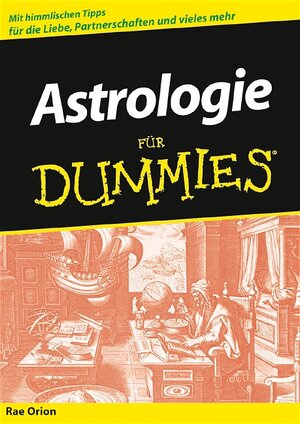 Astrologie für Dummies: Sonderausgabe: Mit himmlischen Tipps für die Liebe, Partnerschaften und vieles mehr (Fur Dummies)