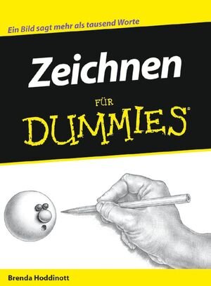 Buchcover Zeichnen für Dummies | Brenda Hoddinott | EAN 9783527702947 | ISBN 3-527-70294-6 | ISBN 978-3-527-70294-7