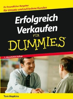 Buchcover Erfolgreich Verkaufen für Dummies | Tom Hopkins | EAN 9783527704354 | ISBN 3-527-70435-3 | ISBN 978-3-527-70435-4