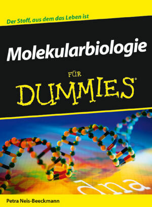 Buchcover Molekularbiologie für Dummies | Petra Neis-Beeckmann | EAN 9783527704453 | ISBN 3-527-70445-0 | ISBN 978-3-527-70445-3