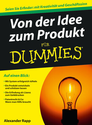 Buchcover Von der Idee zum Produkt für Dummies | Alexander Rapp | EAN 9783527705009 | ISBN 3-527-70500-7 | ISBN 978-3-527-70500-9