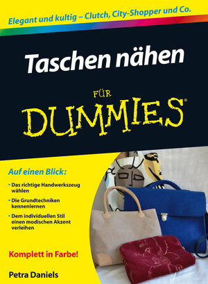 Buchcover Taschen nähen für Dummies | Petra Daniels | EAN 9783527709649 | ISBN 3-527-70964-9 | ISBN 978-3-527-70964-9