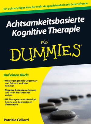 Buchcover Achtsamkeitsbasierte Kognitive Therapie für Dummies | Patrizia Collard | EAN 9783527709847 | ISBN 3-527-70984-3 | ISBN 978-3-527-70984-7