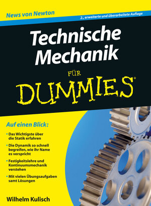 Buchcover Technische Mechanik für Dummies | Wilhelm Kulisch | EAN 9783527710669 | ISBN 3-527-71066-3 | ISBN 978-3-527-71066-9