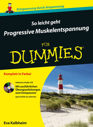 Buchcover So leicht geht Progressive Muskelentspannung für Dummies | Eva Kalbheim | EAN 9783527711314 | ISBN 3-527-71131-7 | ISBN 978-3-527-71131-4