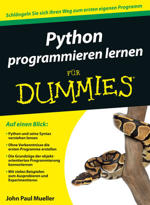 Buchcover Python programmieren lernen für Dummies | John Paul Mueller | EAN 9783527711482 | ISBN 3-527-71148-1 | ISBN 978-3-527-71148-2