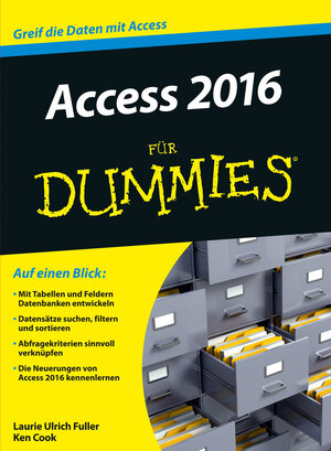 Buchcover Access 2016 für Dummies | Laurie A. Ulrich | EAN 9783527711963 | ISBN 3-527-71196-1 | ISBN 978-3-527-71196-3