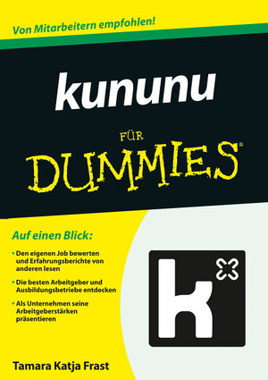 Buchcover Kununu für Dummies | Tamara Katja Frast | EAN 9783527712045 | ISBN 3-527-71204-6 | ISBN 978-3-527-71204-5